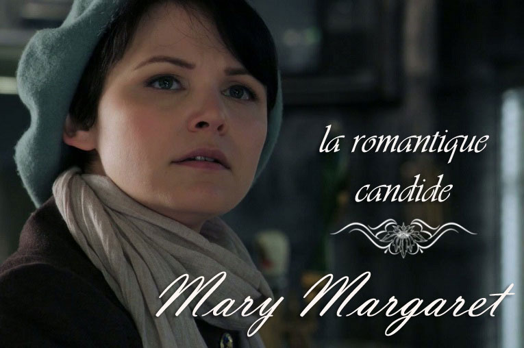 Mary Margaret, la romantique candide